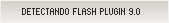 Detectando Flash Plugin 6.0